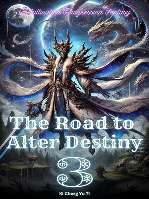 cover image of The Road to Alter Destiny